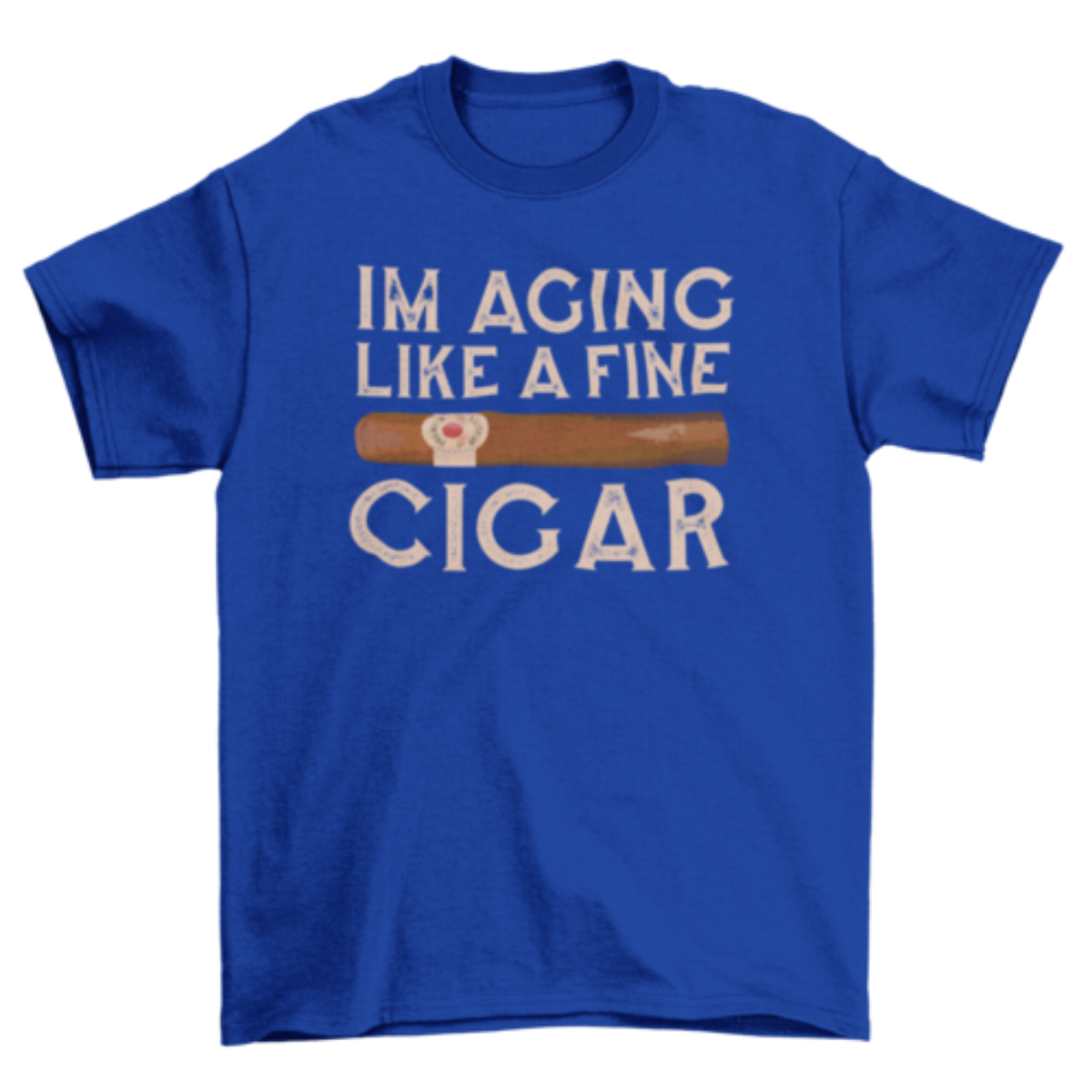 Aging Like a Fine Cigar - Graphic Tee